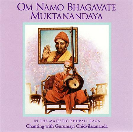 Om Namo Bhagavate Muktanandaya - Bhupali Raga CD Front Cover