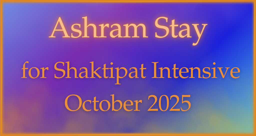Ashram Stay October 2025 - INTENSIVE