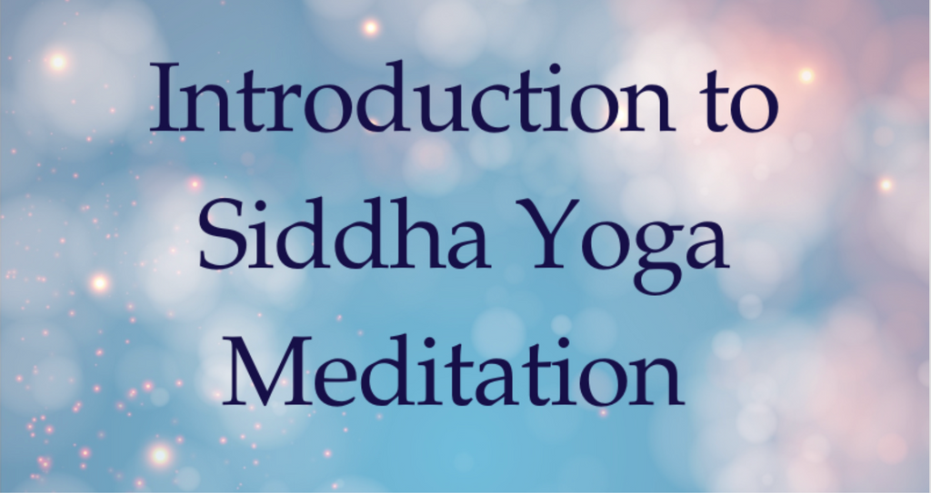 16 March 2025 - Melbourne - Introduction to Siddha Yoga Meditation