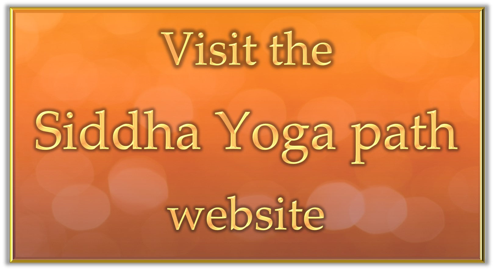 Visit the Siddha Yoga path website