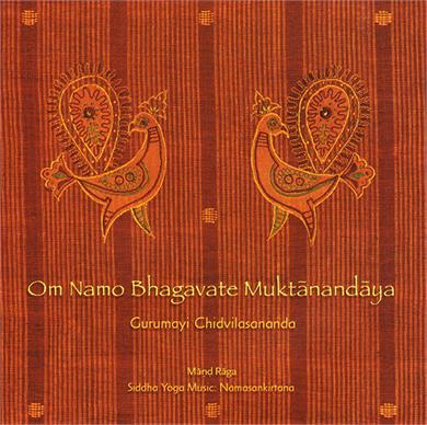 Om Namo Bhagavate Muktanandaya - Mand Raga CD cover